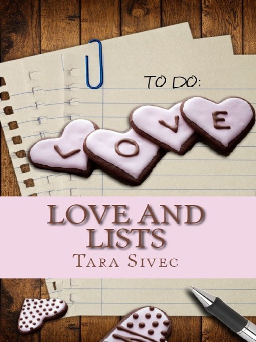 Title details for Love and Lists by Tara Sivec - Available